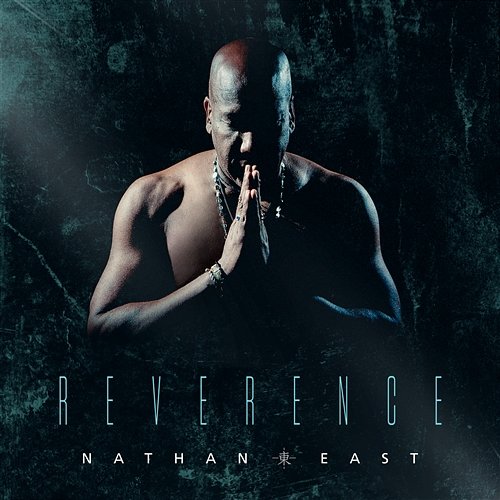 Reverence Nathan East