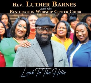 Reverend Luther Barnes and the Restoration Worship Center Choir Luther -Reverend- Barnes