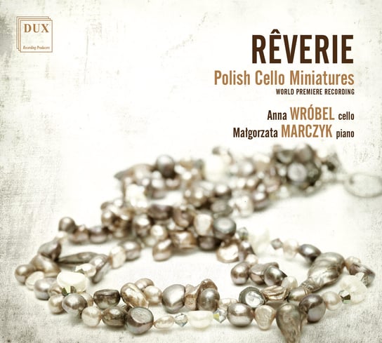 Reverie Polish Cello Miniatures Wróbel Anna, Marczyk Małgorzata