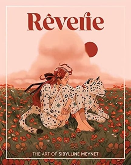 Reverie: The Art of Sibylline Meynet Sibylline Meynet
