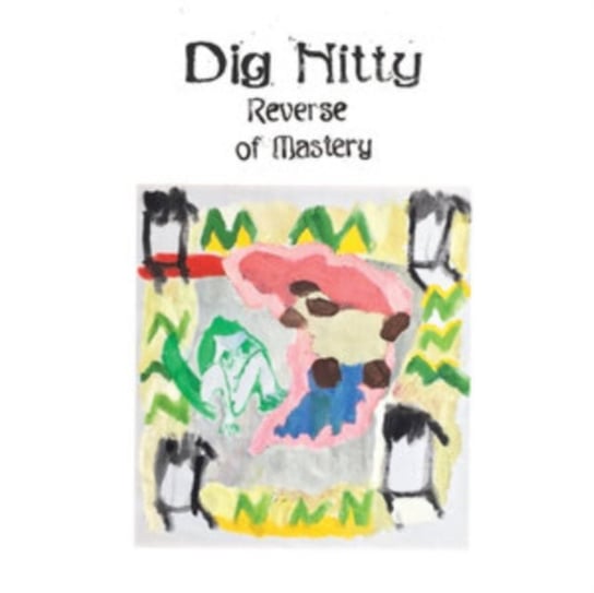 Reverse of Mastery, płyta winylowa Dig Nitty