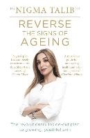Reverse the Signs of Ageing Talib Nigma