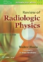 Review of Radiologic Physics Huda Walter