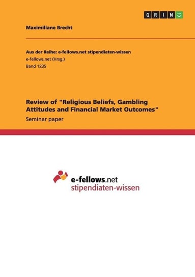 Review of "Religious Beliefs, Gambling Attitudes and Financial Market Outcomes" Brecht Maximiliane