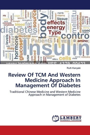 Review Of TCM And Western Medicine Approach In Management Of Diabetes Kanyeki Ruth