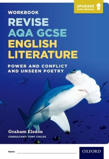 Revise AQA GCSE English Literature: Power and Conflict and Unseen Poetry Workbook Graham Elsdon