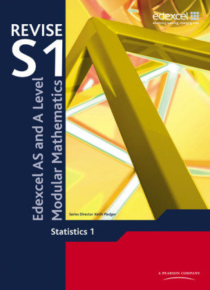 Revise Edexcel AS and A Level Modular Mathematics Statistics 1 Pledger Keith