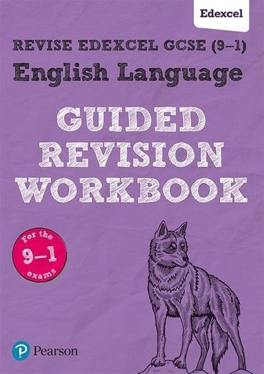 REVISE Edexcel GCSE (9-1) English Language Guided Revision Workbook: for the 2015 specification Opracowanie zbiorowe