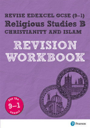 Revise Edexcel GCSE (9-1) Religious Studies B, Christianity & Islam Revision Workbook: for the 9-1 exams Hill Tanya