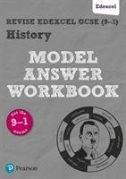 REVISE GCSE EDEXCEL 9-1 HISTORY MODEL AN Heinemann Secondary Education