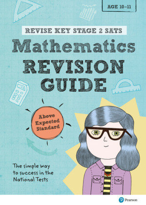 Revise Key Stage 2 SATs Mathematics Revision Guide - Above Expected Standard Koll Hilary