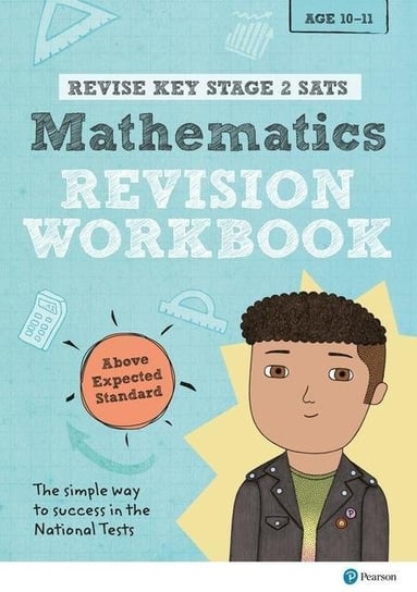 Revise Key Stage 2 SATs Mathematics Revision Workbook - Above Expected Standard Rachel Axten-Higgs