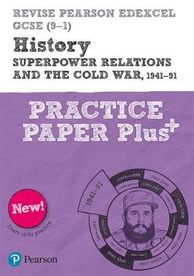 Revise Pearson Edexcel GCSE (9-1) History Superpower relations and the Cold War, 1941-91 Practice Paper Plus Bircher Rob
