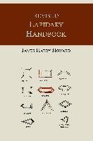 Revised Lapidary Handbook [Illustrated Edition] Howard James Harry