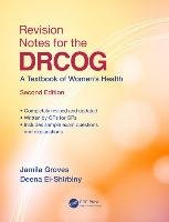Revision Notes for the DRCOG Groves Jamila, El-Shirbiny Deena