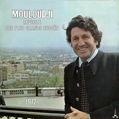Revisite ses plus grands succès 1972 Mouloudji