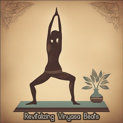 Revitalizing Vinyasa Beats: Elevate Your Yoga Practice with Energizing Music for Inner Strength Yoga Music Kingdom