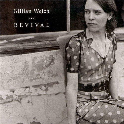 Revival Gillian Welch