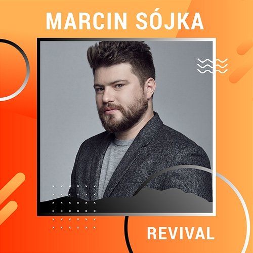 Revival Marcin Sójka