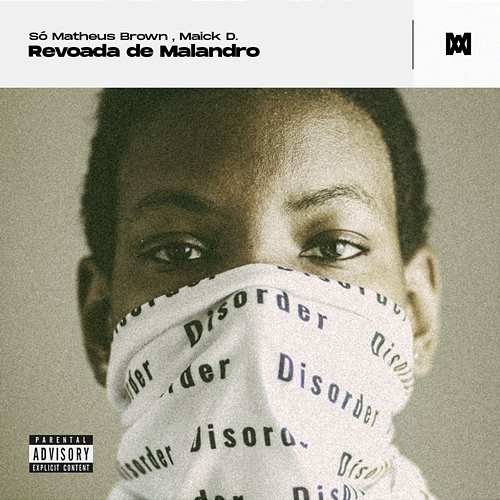 Revoada de Malandro Só Matheus Brown, Maick D.