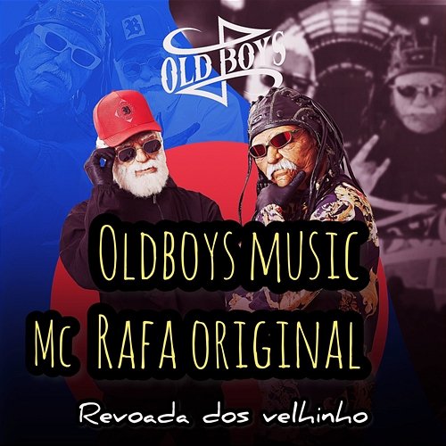 Revoada dos Velinho Oldboys Music & MC Rafa Original