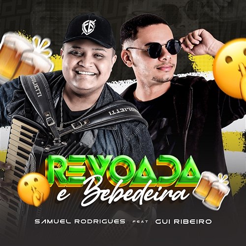Revoada e Bebedeira Samuel Rodrigues feat. Gui Ribeiro