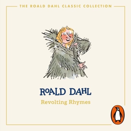 Revolting Rhymes (Colour Edition) Blake Quentin, Dahl Roald
