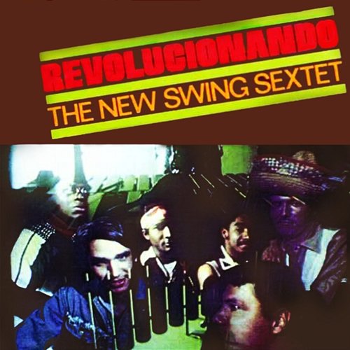 Revolucionando New Swing Sextet