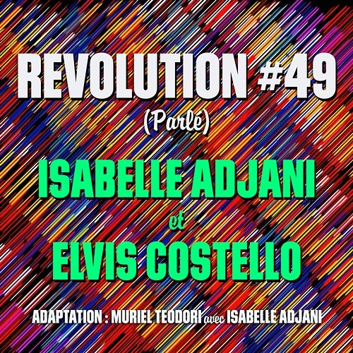 Revolution #49 Elvis Costello, Isabelle Adjani