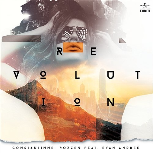 Revolution Rozzen feat. Evan Andree, Constantinne