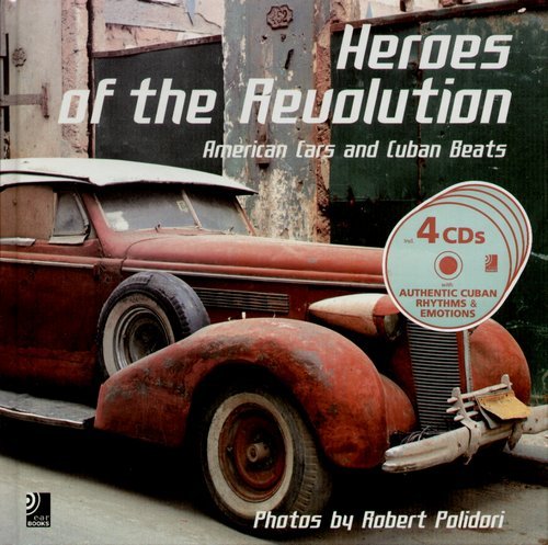 Revolution Heroes. Inkl. 4 CDs Polidori Robert
