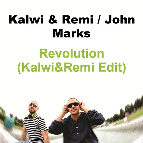 Revolution (Kalwi&Remi Edit) Kalwi & Remi & John Marks