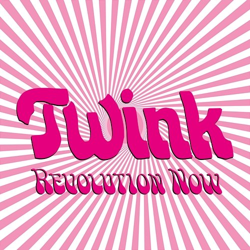 Revolution Now Twink