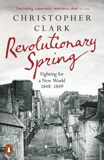 Revolutionary Spring Clark Christopher