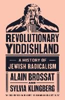 Revolutionary Yiddishland Klingberg Sylvie