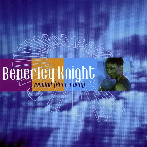 Rewind (Find A Way) Beverley Knight
