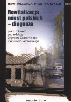 Rewitalizacja Miast Polskich Diagnoza Tom 8 Opracowanie Zbiorowe rewitalizacja-miast-polskich-diagnoza-tom-8-opracowanie-zbiorowe
