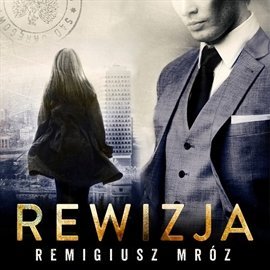 Rewizja. Joanna Chyłka. Tom 3 - audiobook Mróz Remigiusz