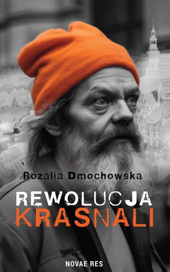 Rewolucja krasnali Rozalia Dmochowska