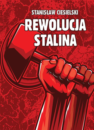 Rewolucja Stalina Ciesielski Stanisław
