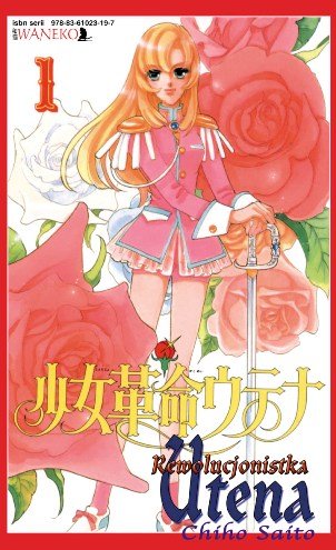 Rewolucjonistka Utena. Tom 1 Chiho Saito