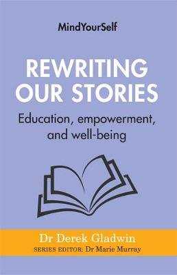 Rewriting Our Stories: Education, empowerment, and well-being Cork University Press