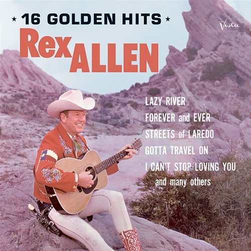 Rex Allen Sings 16 Favorite Songs Rex Allen