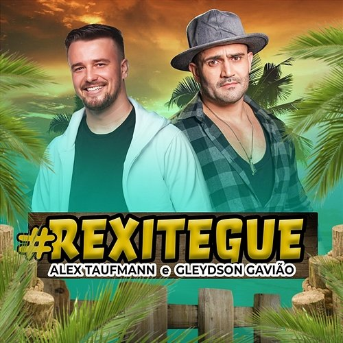 Rexitegue Alex Taufmann and Gleydson Gavião