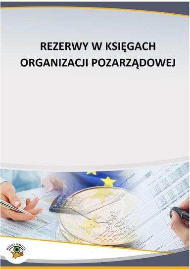 Rezerwy w księgach organizacji pozarządowej Dąbrowska Krystyna