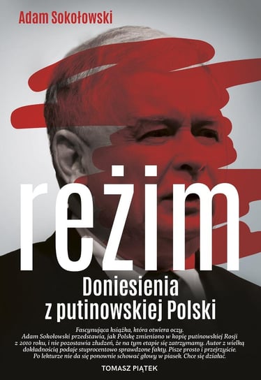 Reżim. Doniesienia z putinowskiej Polski - ebook mobi Sokołowski Adam