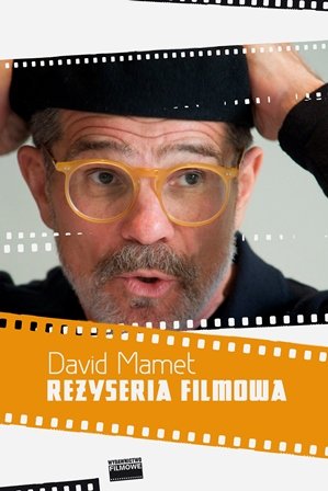 Reżyseria filmowa Mamet David
