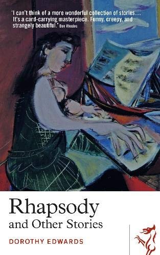 Rhapsody and Other Stories Dorothy Edwards