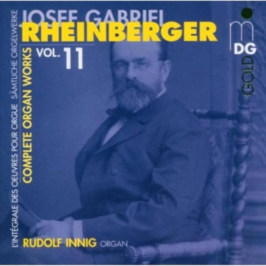 Rheinberger: Complete Organ Works. Volume 11 Innig Rudolf