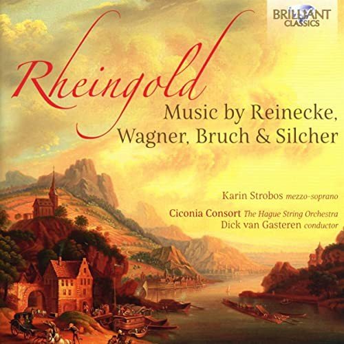 Rheingold Music By Reinecke / Bruch / Wagner & Silcher Various Artists